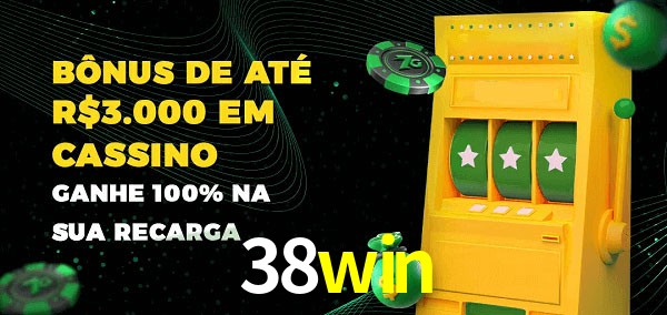 38win melhor bônus de depósito